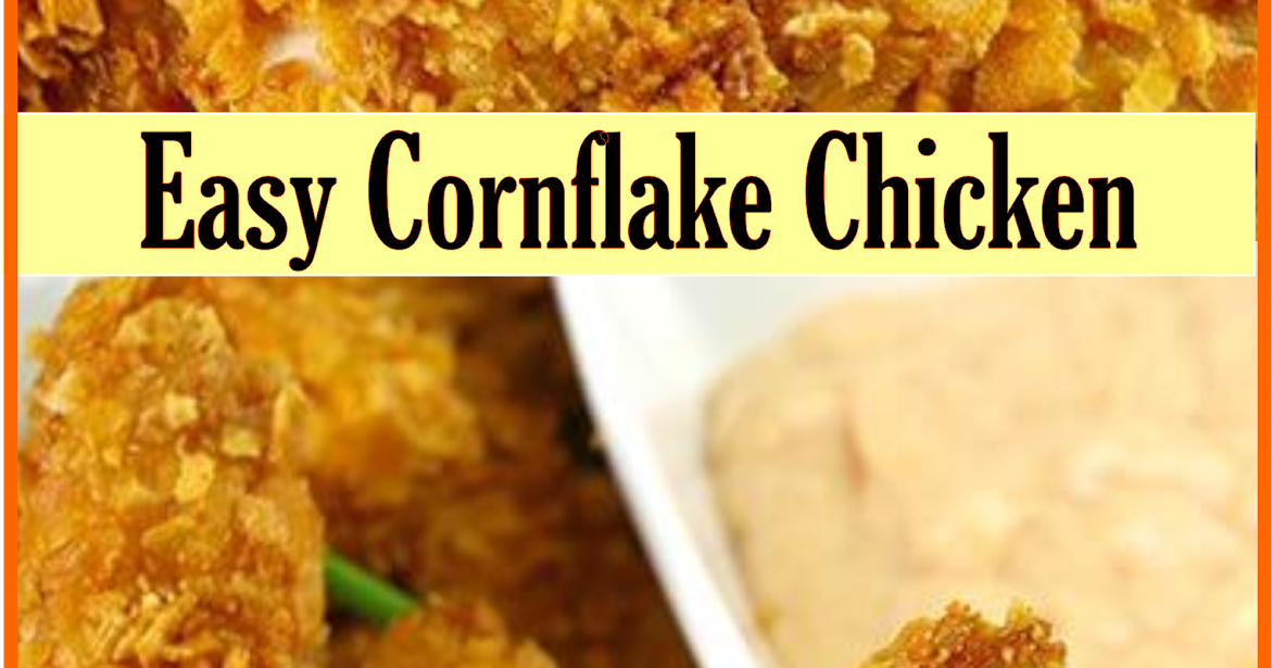 Easy Cornflake Chicken Recipe Amzing Food