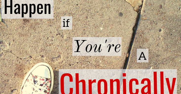 16 Things That Only Happen If You Re A Chronically Ill 20 Something