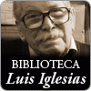 BIBLIOTECA LUIS IGLESIAS
