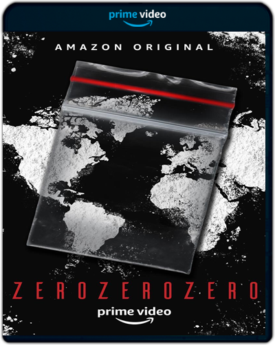 ZeroZeroZero: Season 1 (2019) 1080p AMZN WEB-DL Dual Latino-Inglés [Subt. Esp] (Serie de TV. Drama)