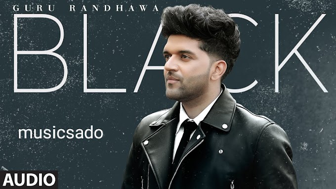 Black Lyrics \ Guru Randhawa 