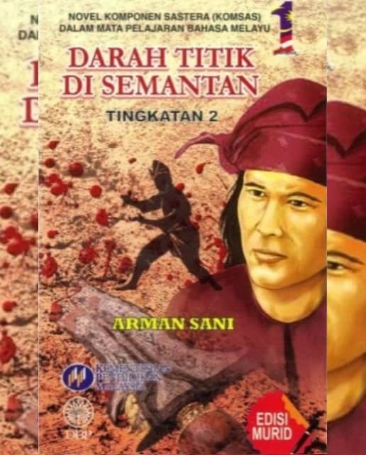 Sinopsis Novel Darah Titik Di Semantan Sinopsis Novel Darah Titik Di Semantan