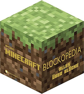 Minecraft, Blockopedia: Alles über Blöcke (Minecraft - Spezialwissen)