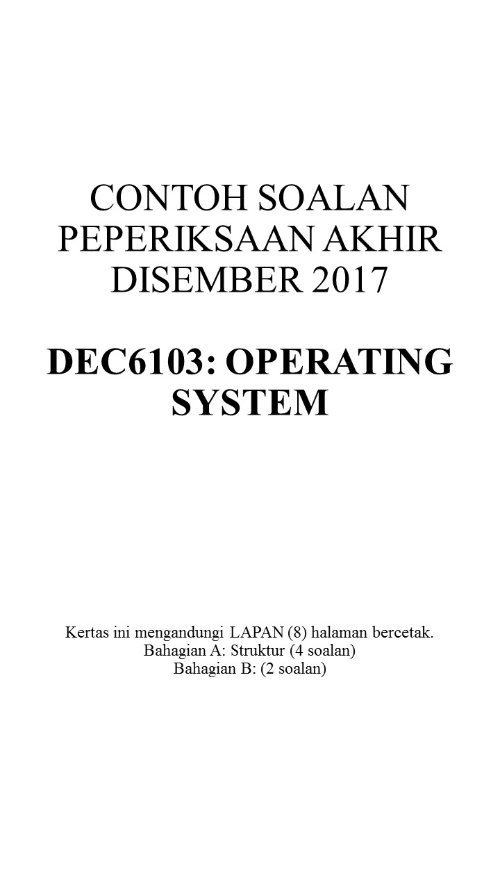 Contoh Soalan Past Year Operating System DEC6103 Sesi 