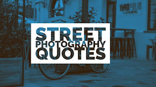Street Photography Quotes