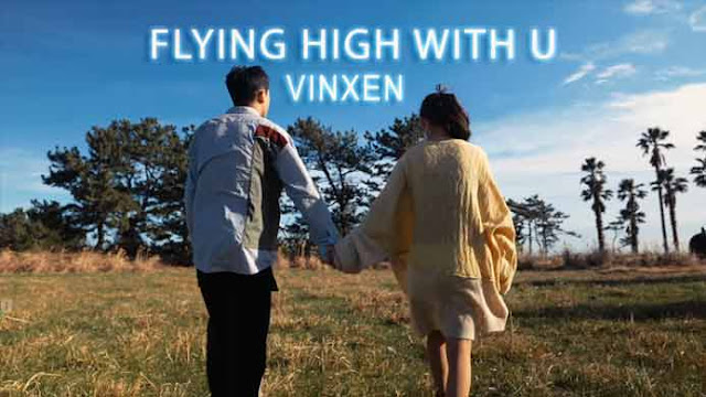 FLYING HIGH WITH U Song by VINXEN (빈첸)