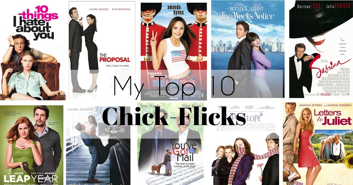 My Top 10 ChickFlicks