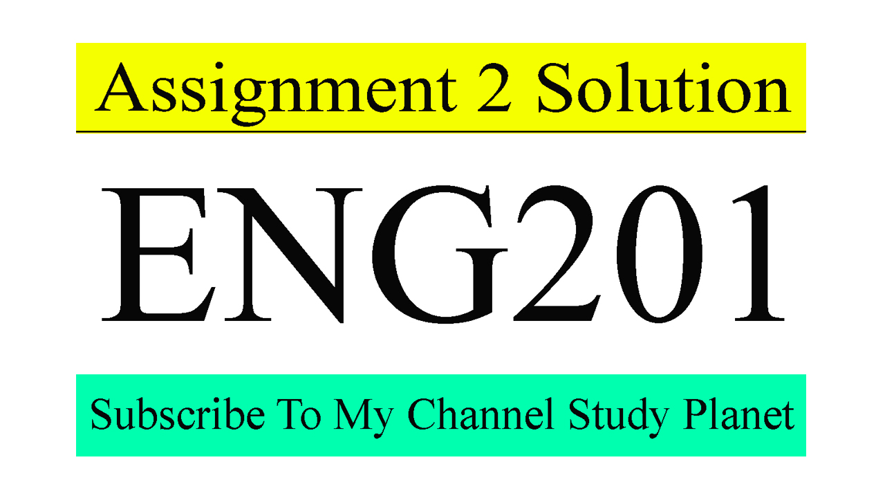 Eng 201 assignment 1 solution 2020 picture