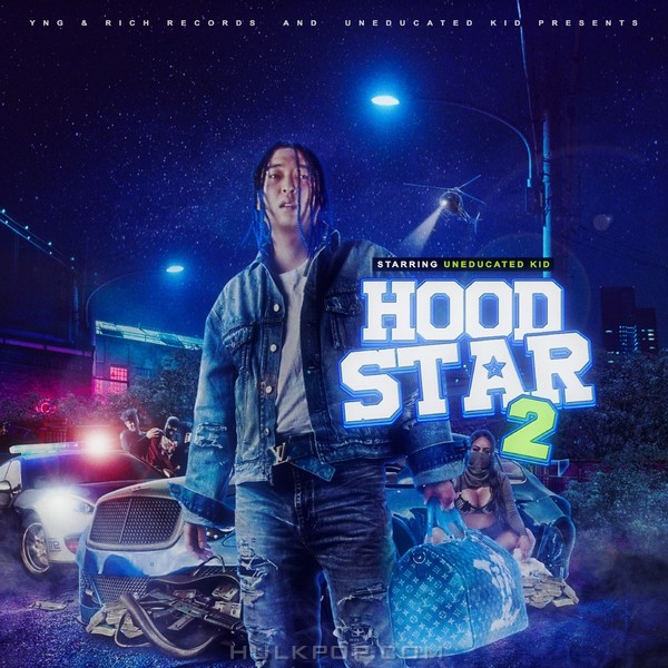 Uneducated Kid – HOODSTAR 2