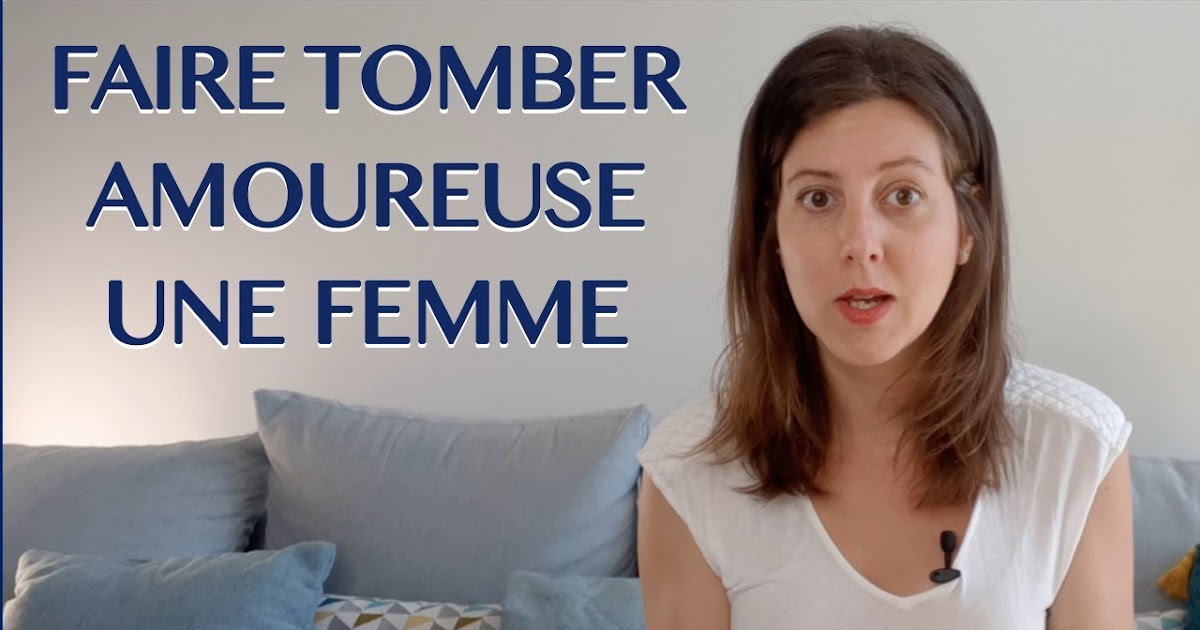 Les Mots Qui Font Tomber Les Femmes Messages D Appreciation Pour Elle