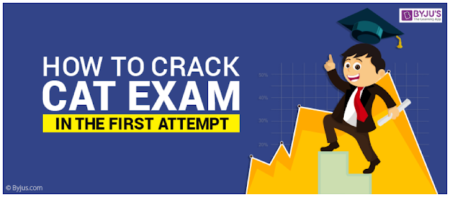 How to Crack CAT Exam in The First Attempt?