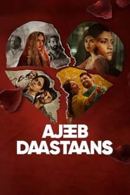 Ajeeb Daastaans 2021 Ajeeb Daastaans 2021