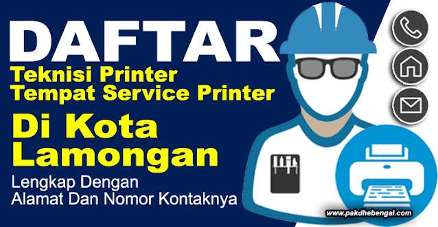 service printer lamongan, alamat service printer lamongan, service printer kota lamongan, teknisi printer lamongan, tempat service printer kota lamongan, teknisi printer kota lamongan, kursus service printer lamongan, jasa service printer lamongan, daftar tempat service printer di kota lamongan, service printer panggil kotalamongan, tempat service printer lamongan, tempat service printer terdekat, tempat service printer terdekat di kota lamongan