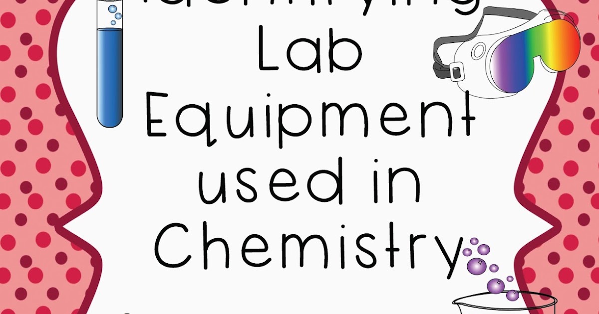 Savvy Secondary Science Identifying Chemistry Lab Equipment Activity