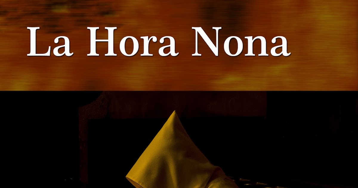 LA HORA NONA. Novela de misterio