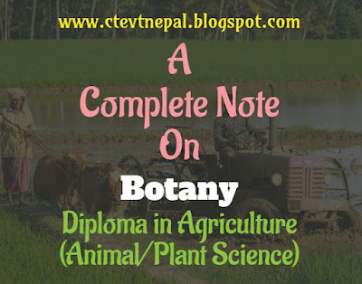 [PDF] AG Botany - 1st Year Note CTEVT | Diploma in Agriculture (Animal/Plant Science)