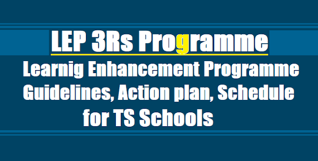LEP 3Rs Programme guidelines, LEP Action plan, Schedule for TS Schools 2017-2018 LEP 3Rs Programme guidelines, LEP Action plan, Schedule for TS Schools 2017-2018