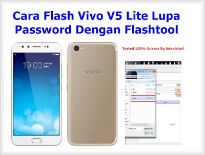Cara Flash Vivo V5 Lite Lupa Password Dengan Flashtool