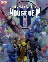 Secrets of the House of M