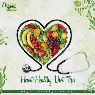 Heart Healthy Diet Tips | Diet Tips To Keep Your Heart Healthy Heart Healthy Diet Tips | Diet Tips To Keep Your Heart Healthy