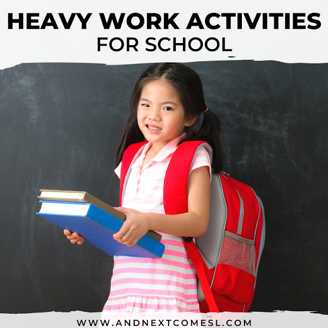Heavy work activities for school