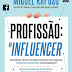Manuscrito | "Profissão: Influencer" de Miguel Raposo