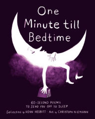 One Minute Till Bedtime selected by Kenn Nesbitt