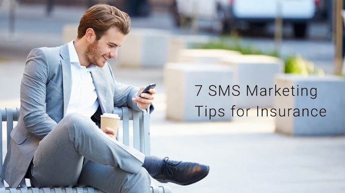 7 SMS Marketing Tips for Insurance Companies