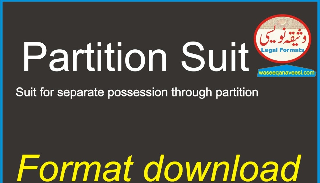 Suit for Partition and Separate Possession of immovable Property format