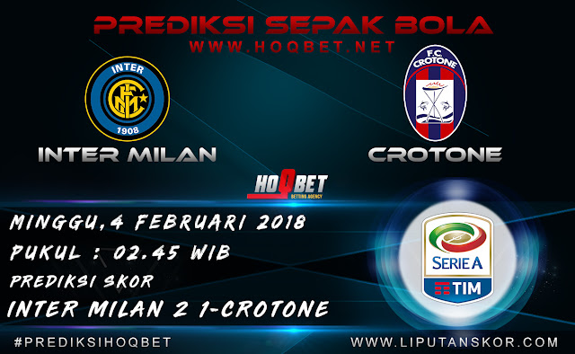 Prediksi Inter Milan vs Crotone 4 Februari 2018 http://www.liputanskor.com/