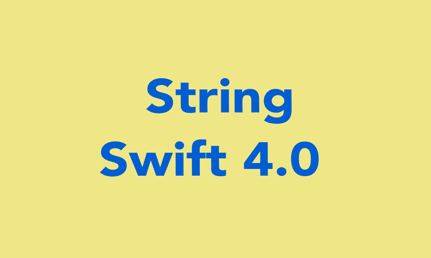 What’s new in Strings in Swift 4? iOSDevCenter