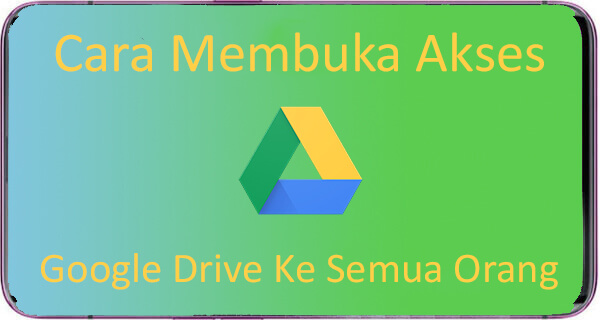 Cara Membuka Akses Google Drive