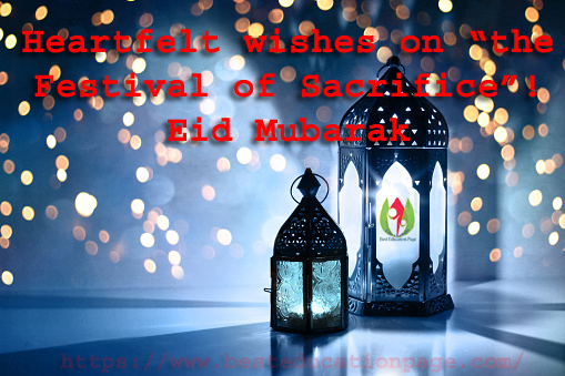 Heartfelt wishes on “the Festival of Sacrifice”! Eid Mubarak