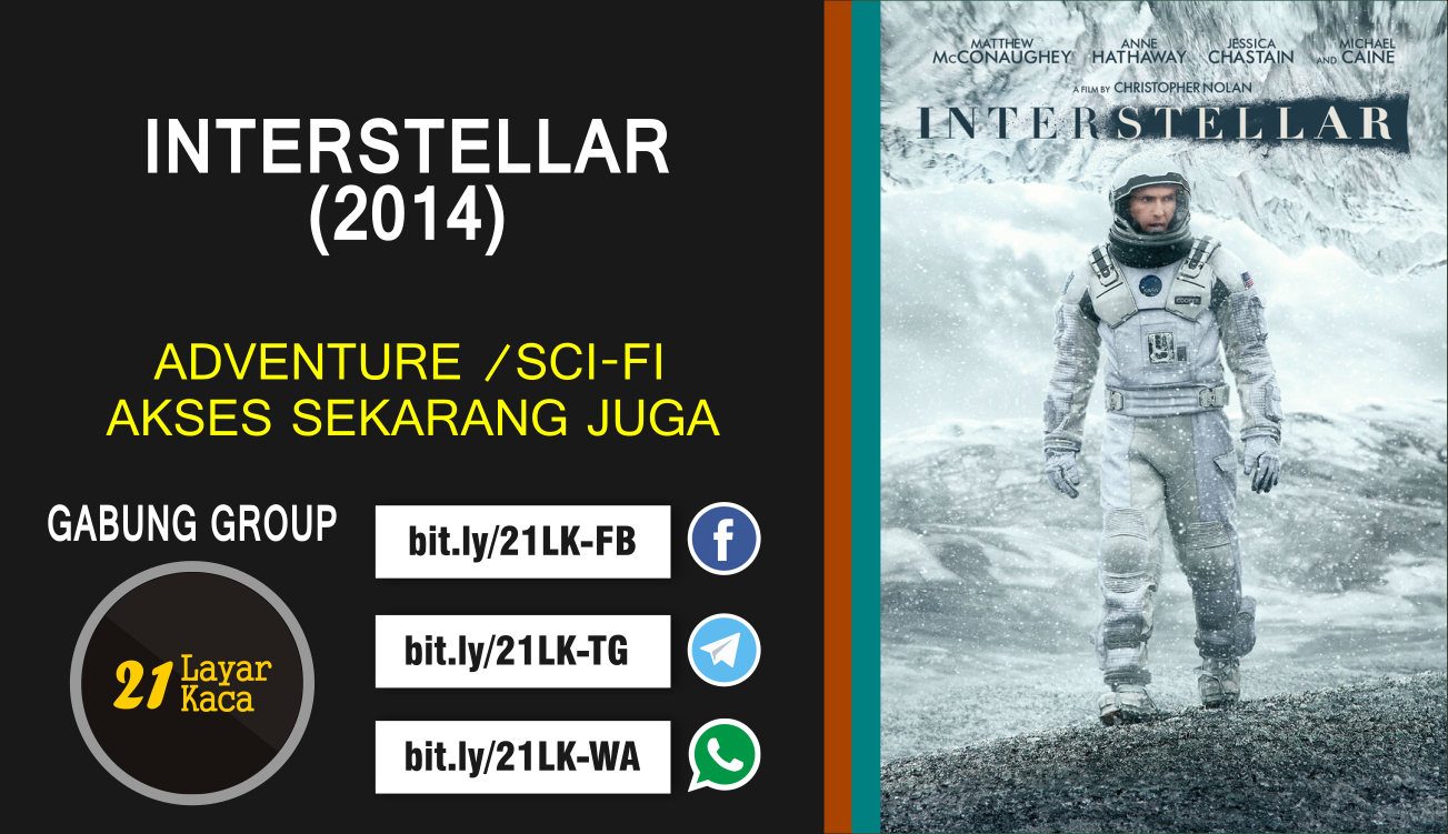 INTERSTELLAR (2014) SUB INDO 21 LayarKaca Sinopsis