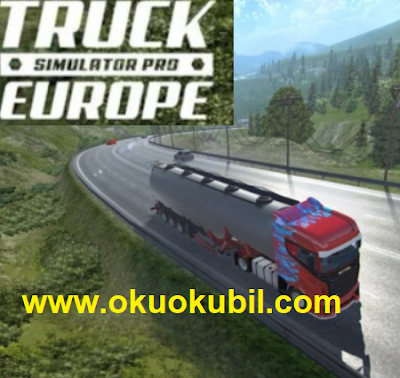 Truck Simulator 1.2 Yük Sınırsız Para Mod Apk PRO Avrupa İndir 2020