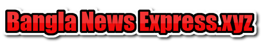 Bangla News Express.xyz