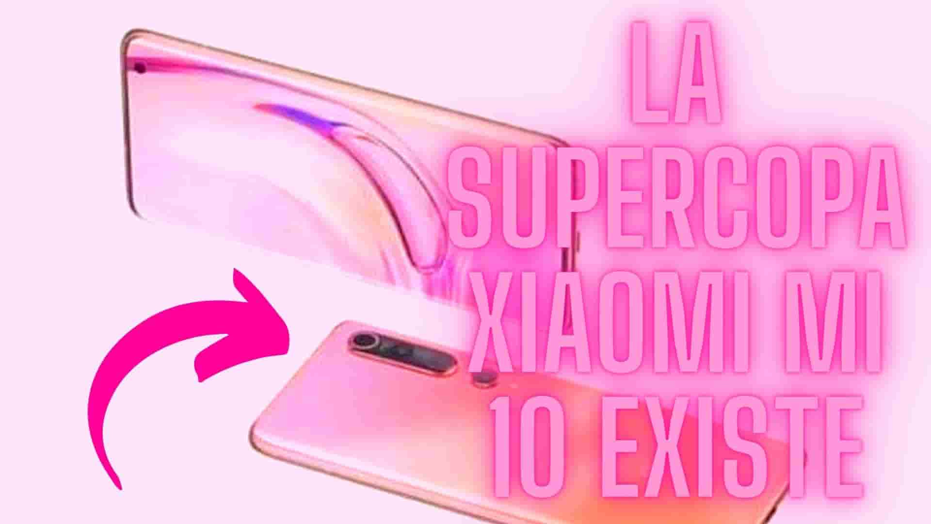 Lei Jun Expuesto Personalmente: ¡La Supercopa Xiaomi Mi 10 Existe! ¡O Actualiza la Pantalla