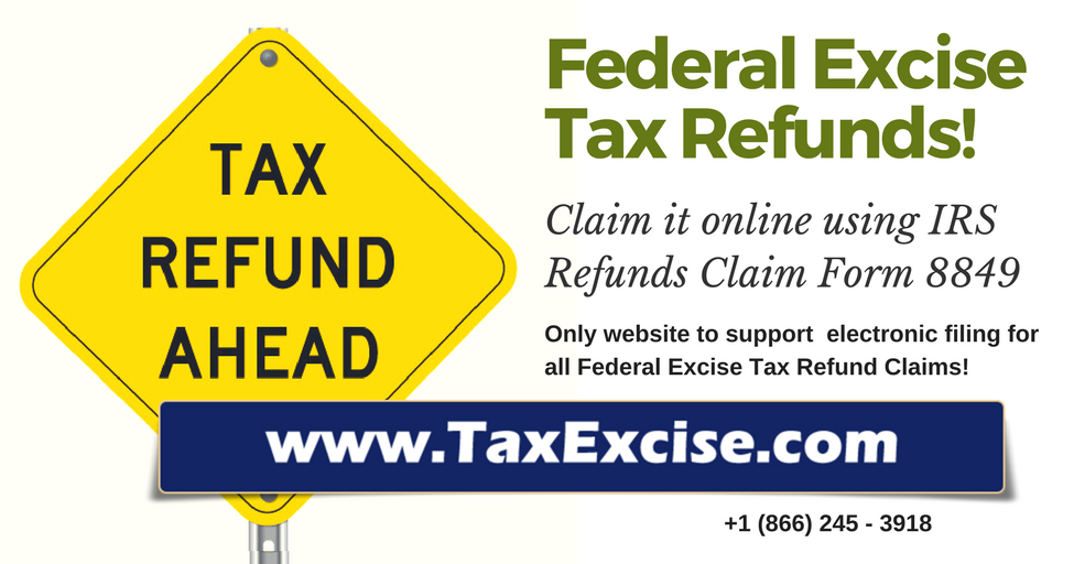 Excise Taxes Refund Claims