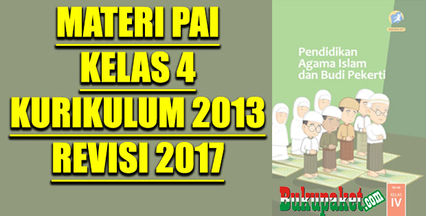 Rangkuman Materi PAI Kelas 4 SD/MI Semester 1/2 Lengkap