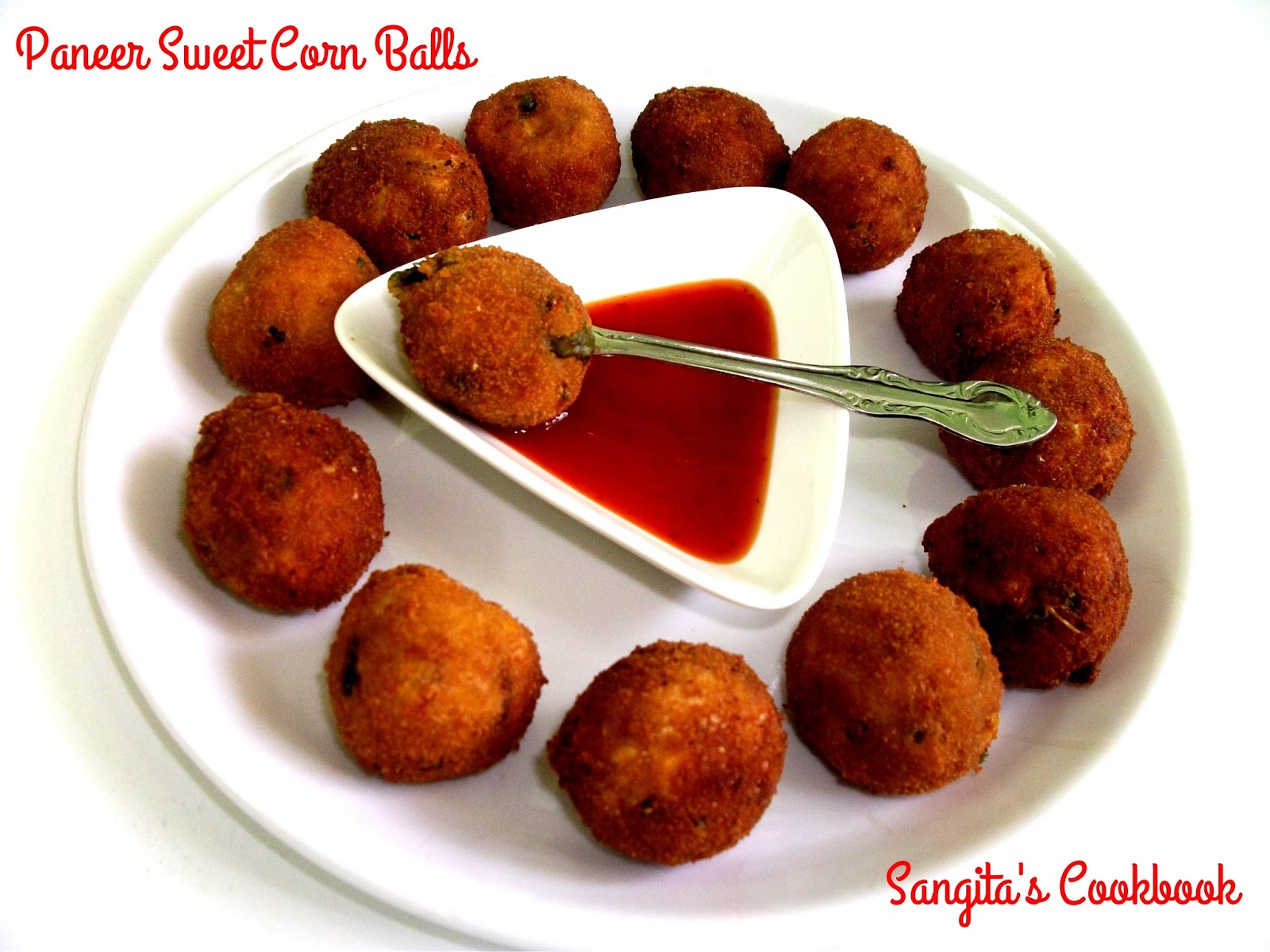 Sangita's Cookbook Paneer Sweet Corn Balls