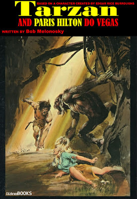 Tarzan and Paris Hilton written by Bob Melonosky, funny science fiction