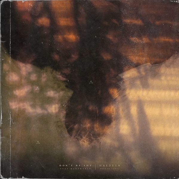 HAEDEUN – Don’t be shy – Single