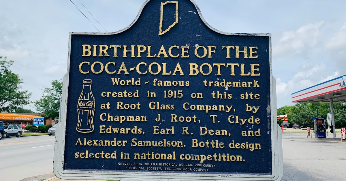 Birthplace of the CocaCola Bottle, Terre Haute, IN
