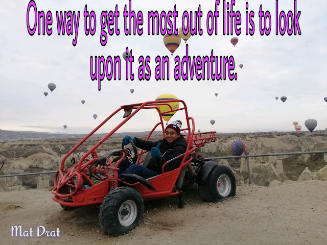 Best Travel Quote One way to get the most out of life is to look upon it as an adventure