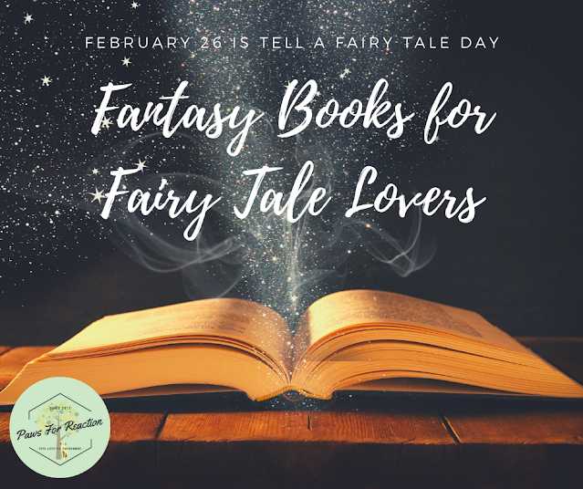February 26 is Tell a Fairy Tale Day: Best spooky & fantasy books for children