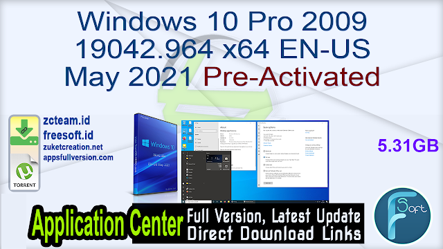 Windows 10 Pro 2009 19042.964 x64 EN-US May. 2021 Pre-Activated_ ZcTeam
