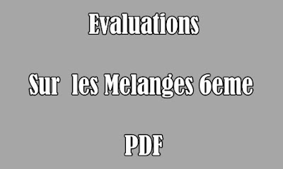 EvaluationS Physique Chimie les Melanges 6eme PDF