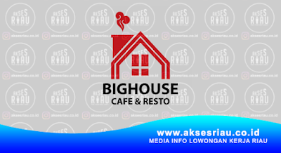 Big House Cafe & Resto Pekanbaru