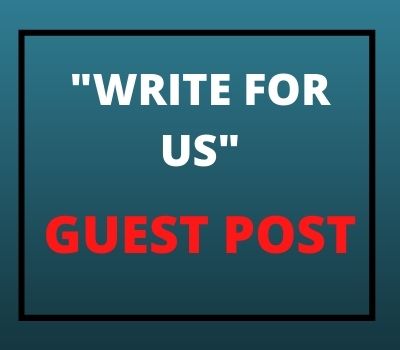 Submit Guest Post on Technology, Digital Marketing & Gadgets | Write For Us 