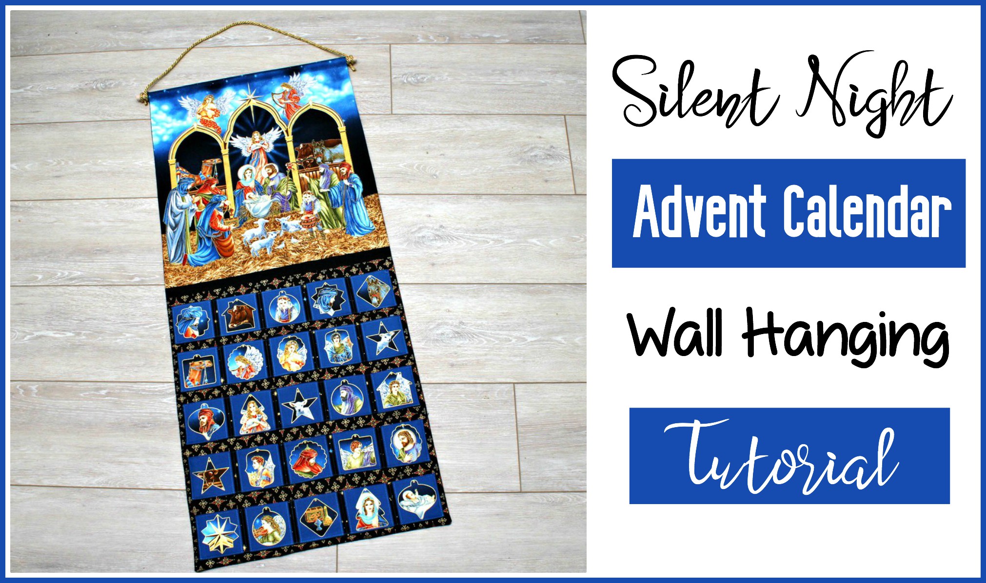 Silent Night Nativity Advent Calendar Wall Hanging Heavenly Fabric Shop